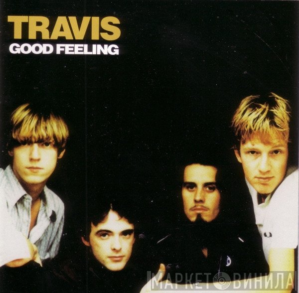 Travis  - Good Feeling