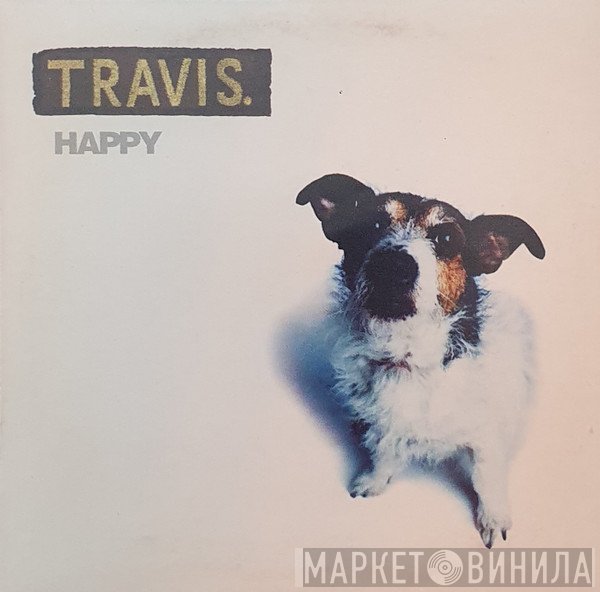 Travis  - Happy