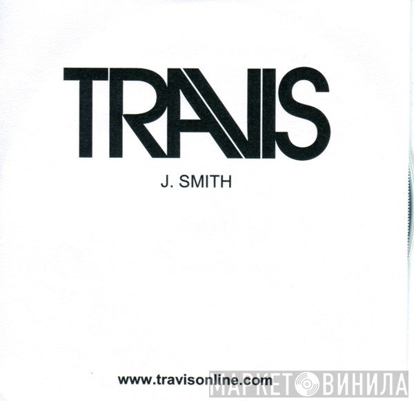 Travis  - J. Smith