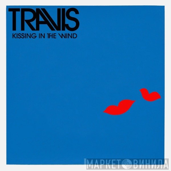 Travis  - Kissing In The Wind