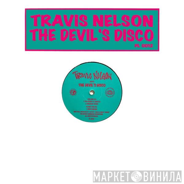 Travis Nelson - The Devil's Disco