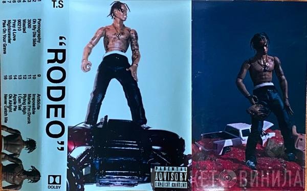 Travis Scott   - Rodeo