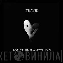 Travis  - Something Anything