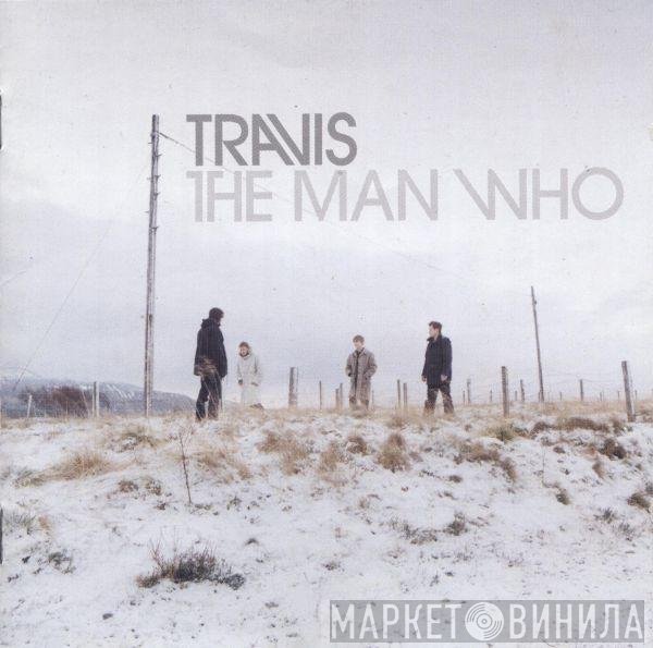 Travis - The Man Who