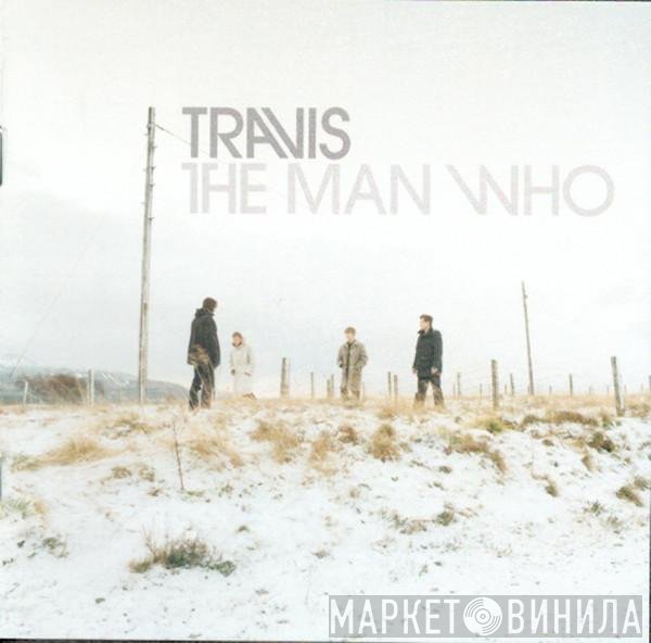 Travis - The Man Who