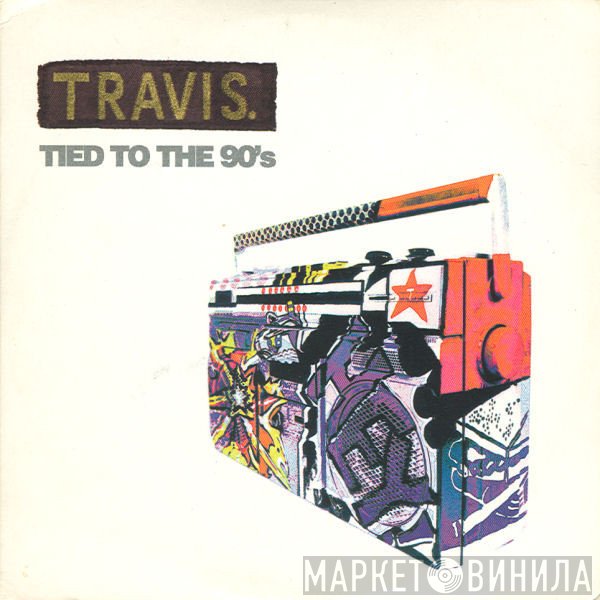 Travis - Tied To The 90's