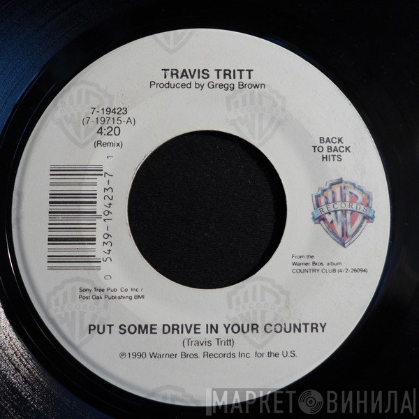 Travis Tritt - Put Some Drive In Your Country / Country Club