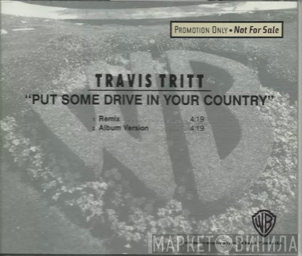 Travis Tritt  - Put Some Drive In Your Country