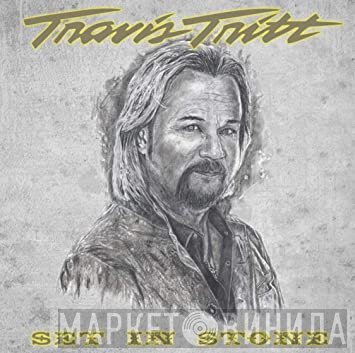 Travis Tritt  - Set In Stone