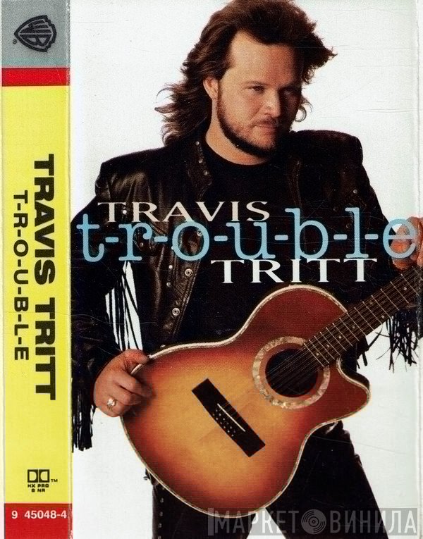 Travis Tritt - T-R-O-U-B-L-E