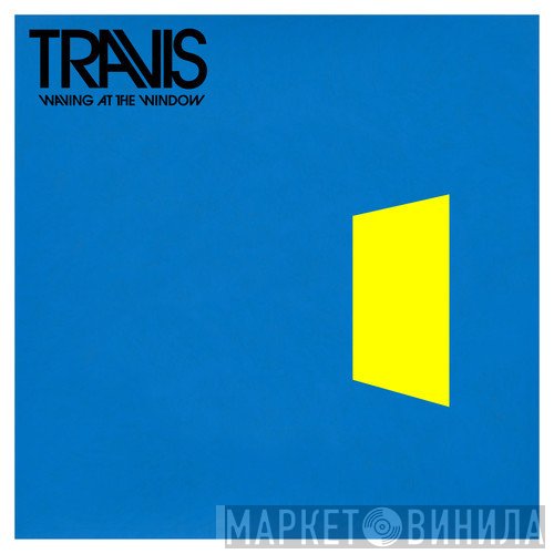 Travis  - Waving At The Window