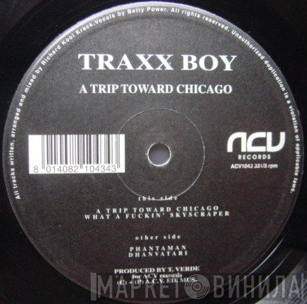 Traxx Boy - A Trip Toward Chicago
