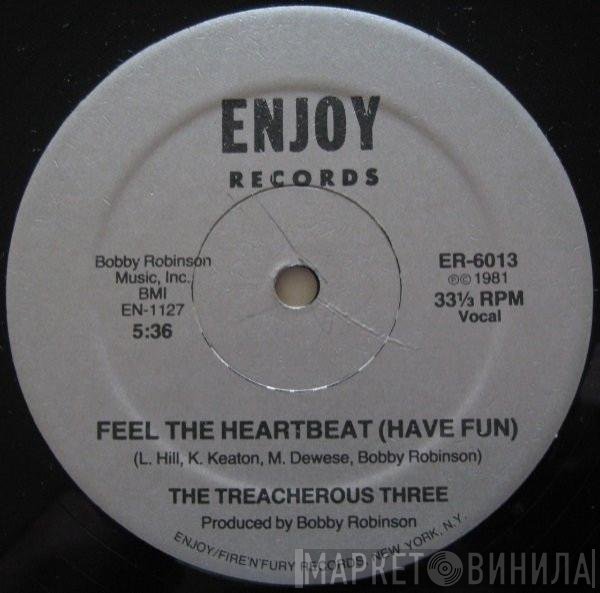 Treacherous Three - Feel The Heartbeat (Have Fun)