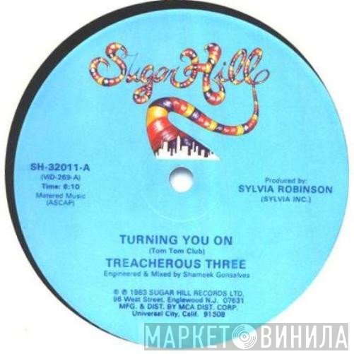Treacherous Three - Turning You On