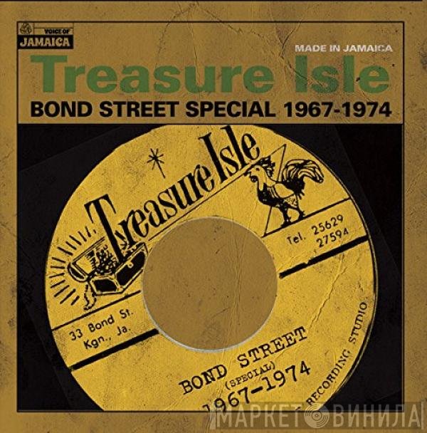  - Treasure Isle Bond Street Special 1967-1974