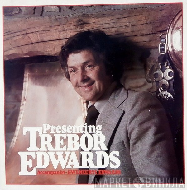 Trebor Edwards - Presenting Trebor Edwards