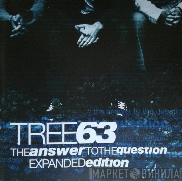 Tree63  - The Answer To The Question Expanded Edition