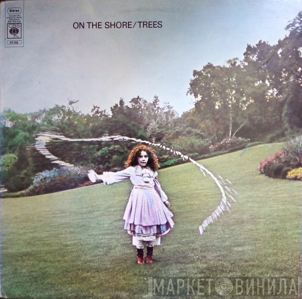 Trees  - On The Shore