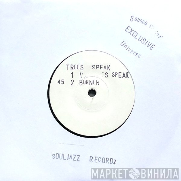 Trees Speak - Machines Speak / Burner