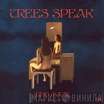 Trees Speak - Mind Maze