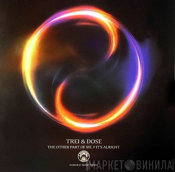 Trei, Dose  - The Other Part Of Me / It's Alright
