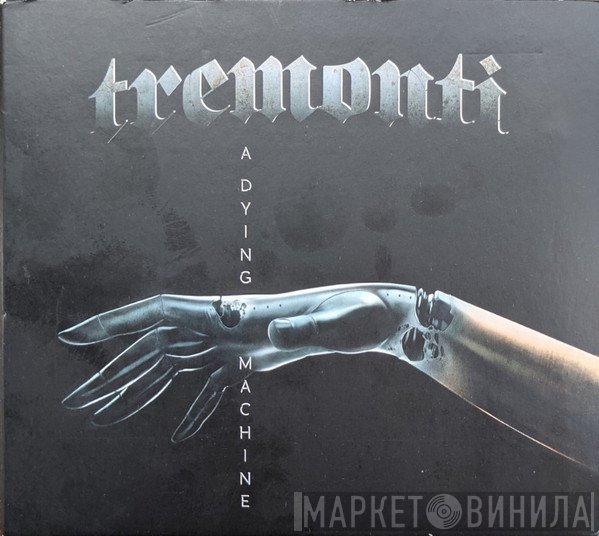 Tremonti - A Dying Machine