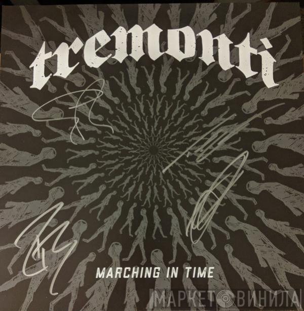 Tremonti  - Marching In Time