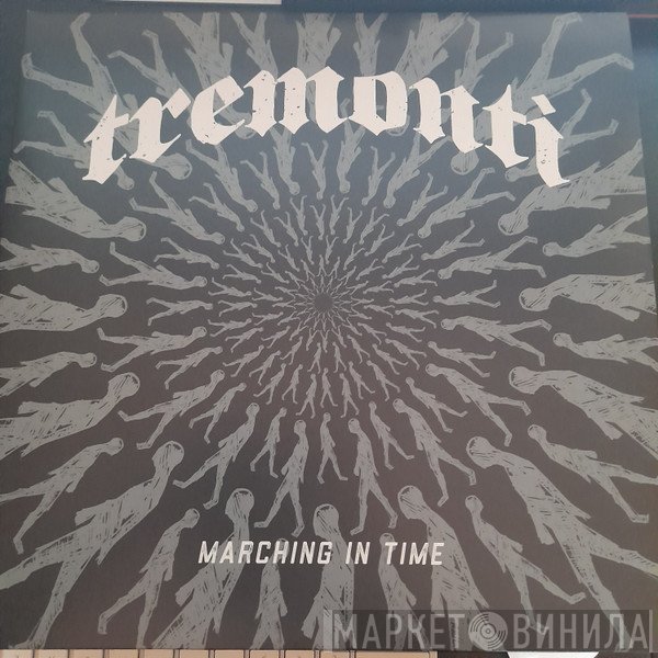 Tremonti  - Marching In Time