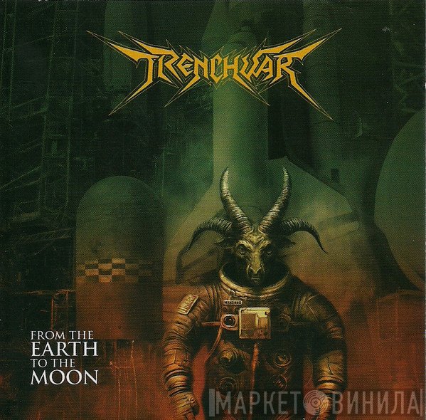 Trenchwar - From The Earth To The Moon