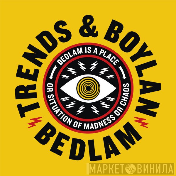 Trends  & Boylan  - Bedlam