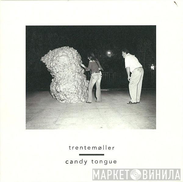 Trentemøller - Candy Tongue