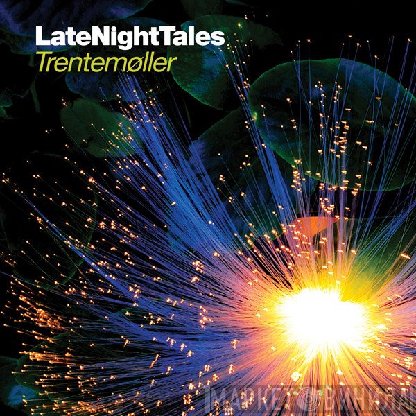Trentemøller  - LateNightTales