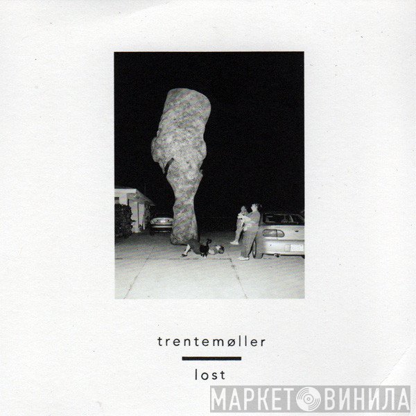 Trentemøller  - Lost