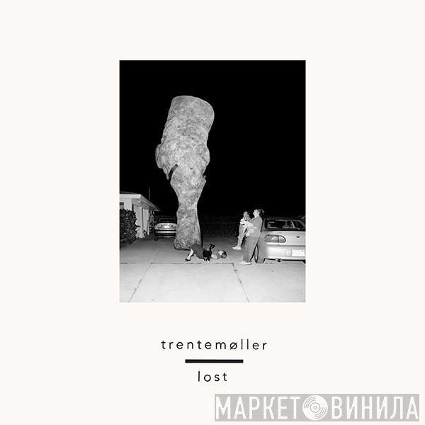 Trentemøller - Lost