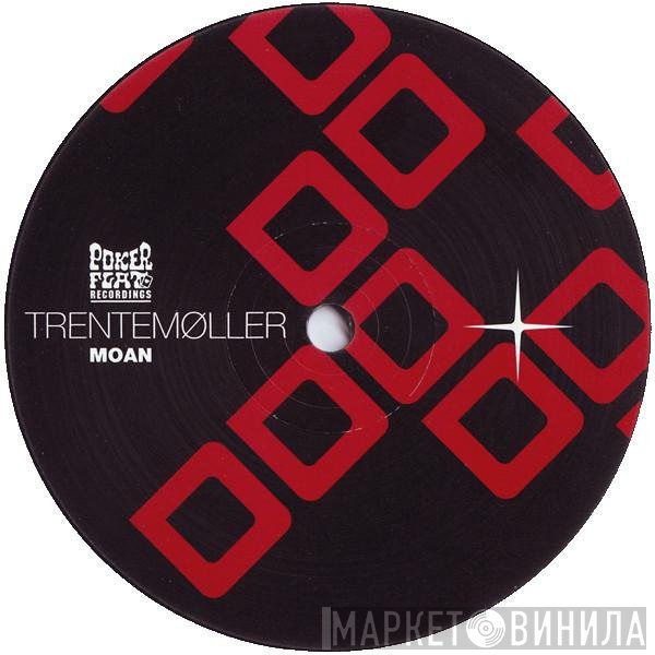 Trentemøller - Moan