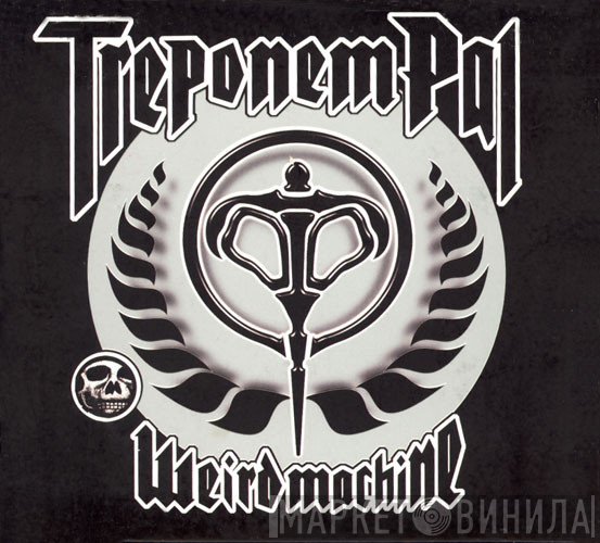 Treponem Pal  - Weird Machine