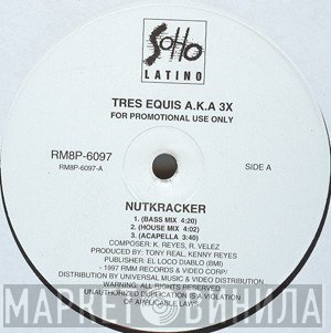Tres Equis - Nutkracker / Chica De Diamante