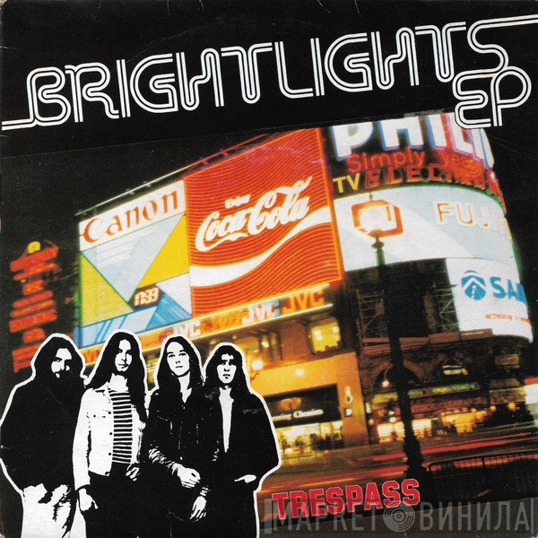 Trespass  - Brightlights