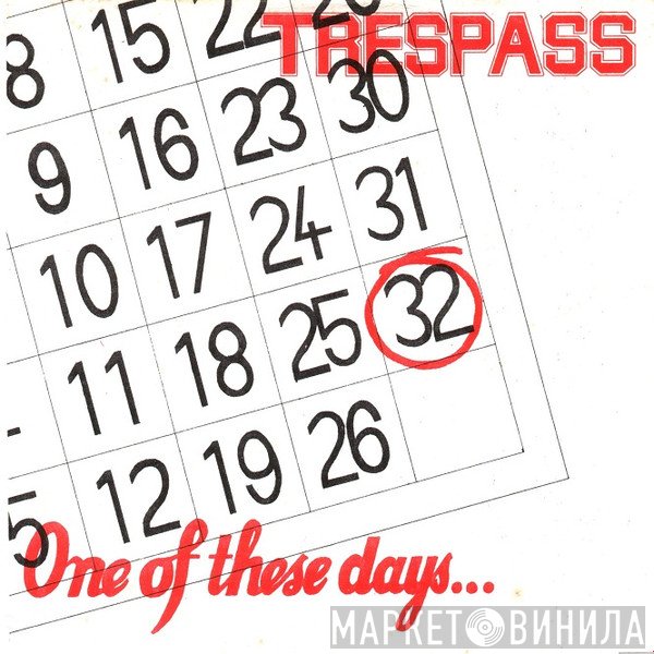 Trespass  - One Of These Days