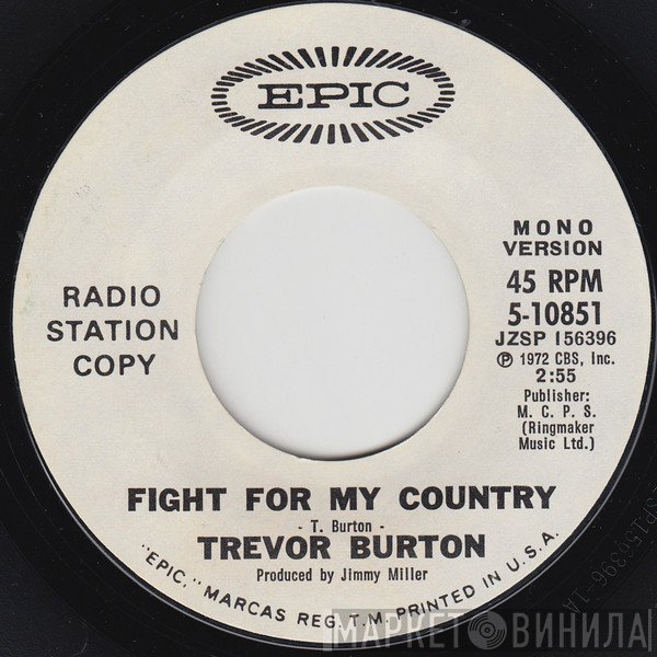 Trevor Burton  - Fight For My Country