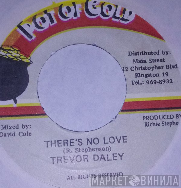 Trevor Dailey - There's No Love