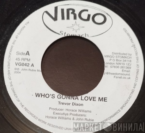 Trevor Dixon - Who's Gonna Love Me