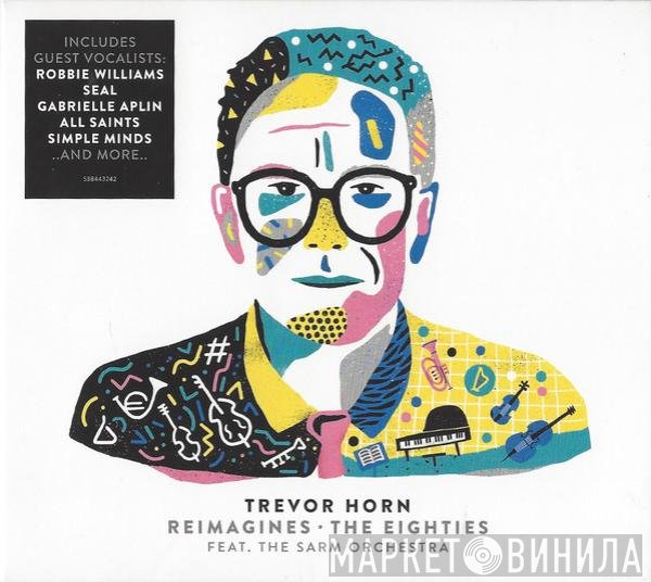 Trevor Horn, The Sarm Orchestra - Trevor Horn Reimagines The Eighties
