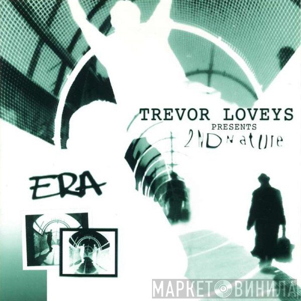 Trevor Loveys Presents Second Nature  - Era