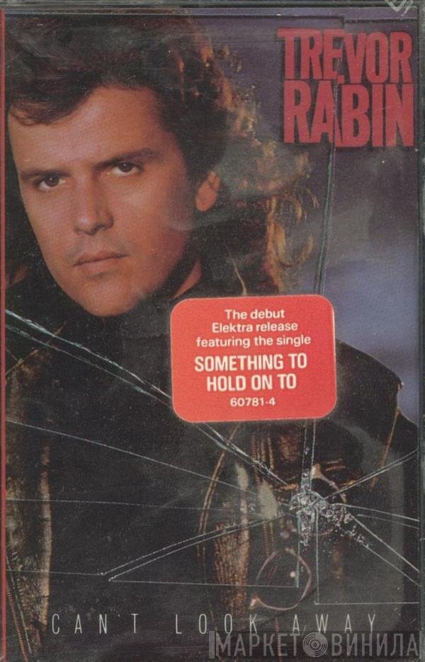 Trevor Rabin - Can't Look Away
