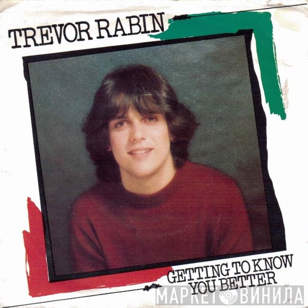 Trevor Rabin  - Getting To Know You Better