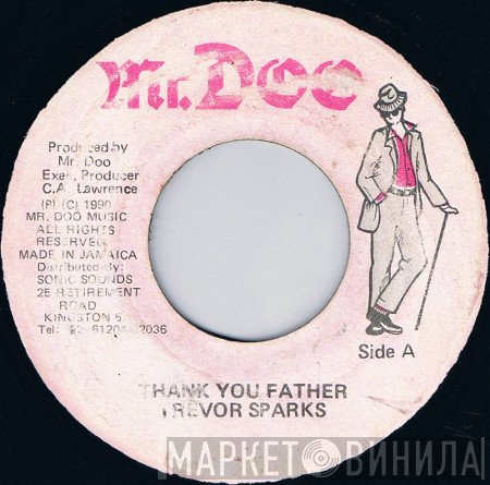 Trevor Sparks - Thank You Father