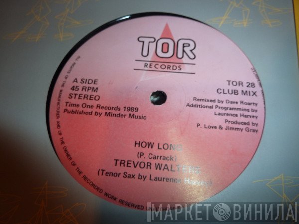 Trevor Walters  - How Long