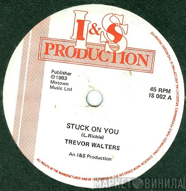 Trevor Walters - Stuck On You / Penny Lover