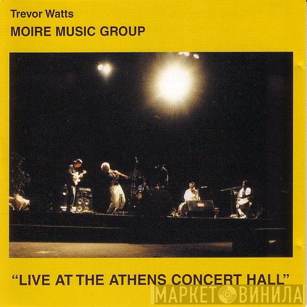 Trevor Watts' Moiré Music - Live At The Athens Concert Hall